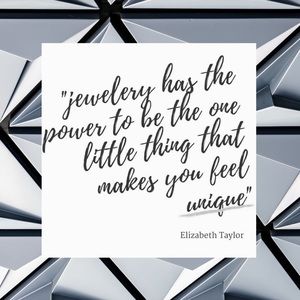 Jewelry that makes you feel unique